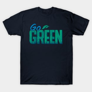 Go Green T-Shirt